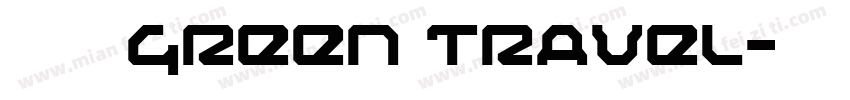 绿色出行Green travel字体转换